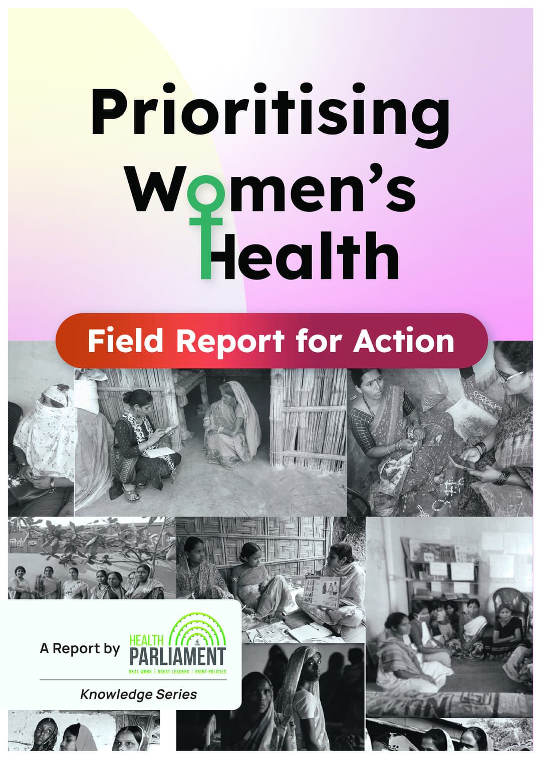 Prioritising Women’s Health: Field Report for Action