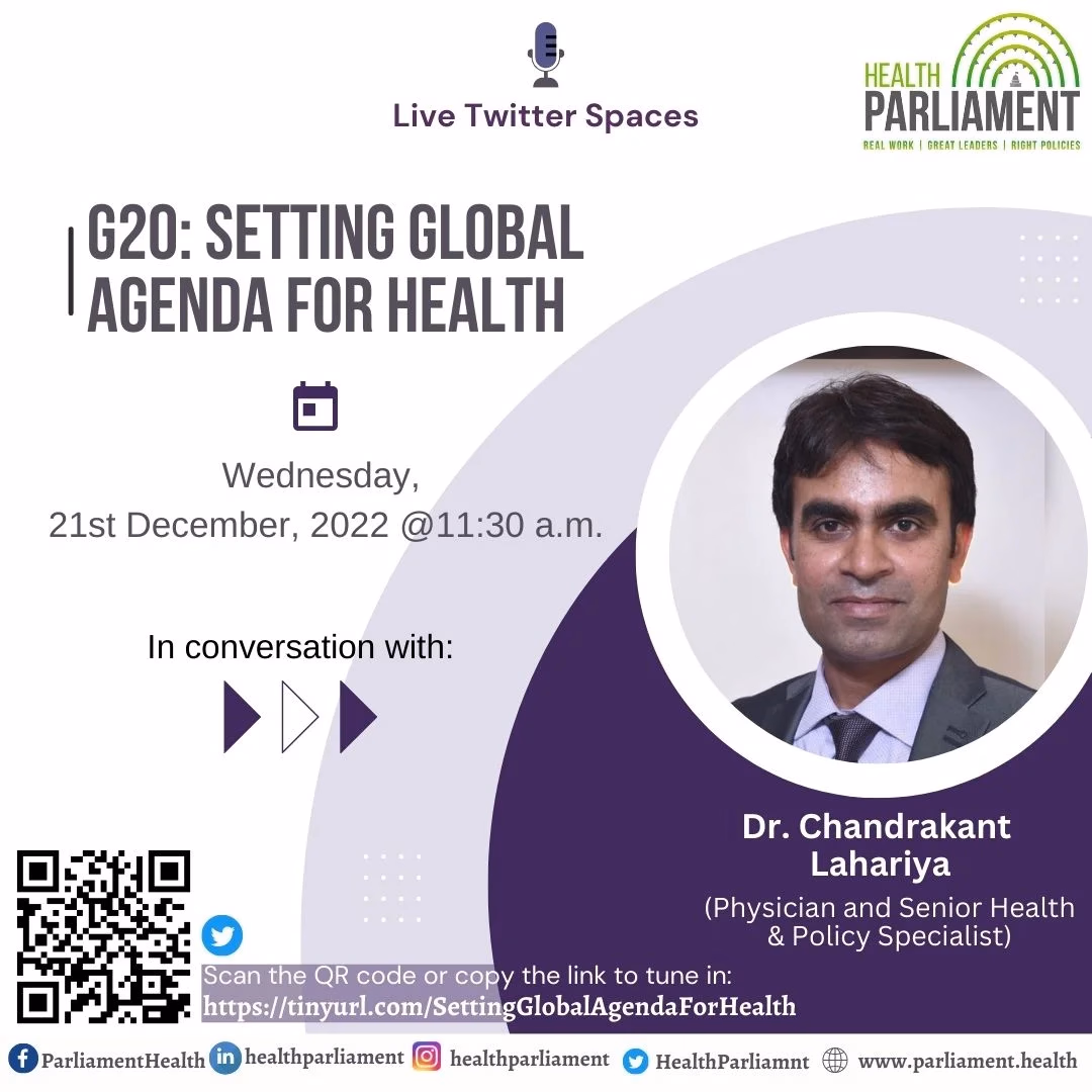 G20: Setting Global Agenda for Health: with Dr. Chandrakant Laharia : 21 Dec 2022